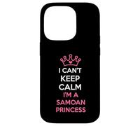 i can't keep calm i'm a Samoan Princess cute Custodia per iPhone 14 Pro