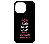 i can't keep calm i'm a Samoan Princess cute Custodia per iPhone 14 Pro Max