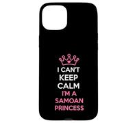 i can't keep calm i'm a Samoan Princess cute Custodia per iPhone 15 Plus