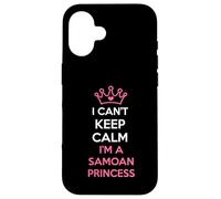 i can't keep calm i'm a Samoan Princess cute Custodia per iPhone 16