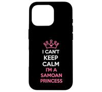 i can't keep calm i'm a Samoan Princess cute Custodia per iPhone 16 Pro