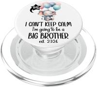I Can't Keep Calm I'm Going to Be a Big Brother 2026 Big Bro PopSockets PopGrip per MagSafe