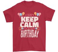 I Can'T Keep Calm Its il Mio Compleanno Uomo T-Shirt 100% Cotone