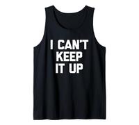 I Can't Keep It Up - Divertente detto sarcastico novità ragazzi uomini Canotta