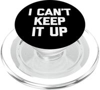 I Can't Keep It Up - Divertente detto sarcastico novità ragazzi uomini PopSockets PopGrip per MagSafe