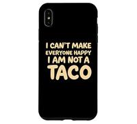 I Cant Make Everyone Happy Im not A Taco Funny Foodie Tees Custodia per iPhone XS Max