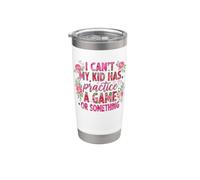 I Can't My Kid Has Practice A Game Or Something Bicchiere termico in acciaio inox doppia parete