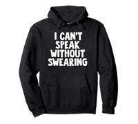 I Can't Speak Without Swearing Felpa con Cappuccio