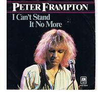I CAN'T STAND IT NO MORE 7" (VINYL 45) GERMAN A&M 1979
