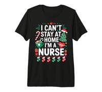 I Can't Stay at Home. I'm a Nurse.Christmas Theme.Candy Cute Maglietta Premium
