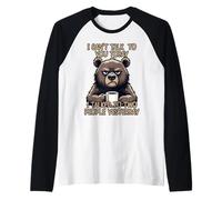 I Can't Talk To You Today I Talked To Two People Yesterday Maglia con Maniche Raglan