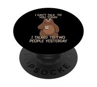 I Can't Talk To You Today I Talked To Two People Yesterday PopSockets PopGrip Adesivo