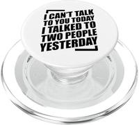 I Can't Talk To You Today I Talked To Two People Yesterday PopSockets PopGrip per MagSafe