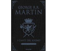 I canti del sogno. Ediz. integrale. Vol. 2 - Martin George R. R.