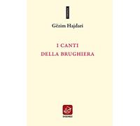 Libri GÃ«zim Hajdari - I Canti Della Brughiera