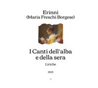 I Canti dell'alba e della sera: Liriche (1909) (Italian Edition)