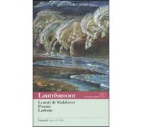 I canti di Maldoror-Poesie-Lettere. Con testo francese a fronte