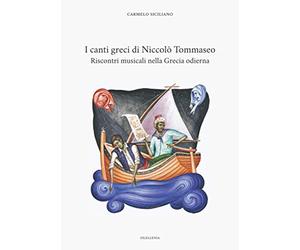 I canti greci di Niccolò Tommaseo: Riscontri musicali nella Grecia odierna