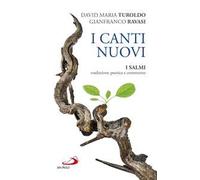 I canti nuovi. I Salmi, traduzione poetica e commento