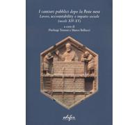 I cantieri pubblici dopo la peste nera. Lavoro, accountability e impatto sociale