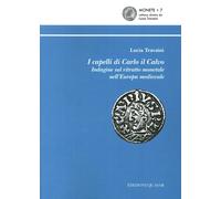 I Capelli di Carlo il Calvo. Indagine sul Ritratto Monetale nell'Europa Medieval
