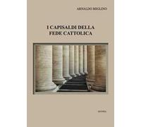 I capisaldi della fede cattolica