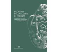 I Capitoli della Bagliva di Forenza. Introduzione, commento e note al testo del documento