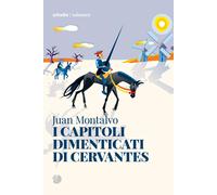 I capitoli perduti di Cervantes - [Arkadia Editore]