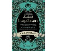 I capolavori di Lovecraft [Paperback] [Oct 24, 2025] Lovecraft, Howard P. and Pi