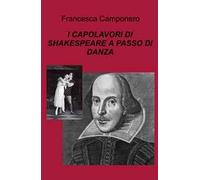 I capolavori di Shakespeare a passo di danza