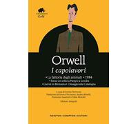 I capolavori: La fattoria degli animali-1984-Senza un soldo a Parigi e a Londra-Giorni in Birmania-Omaggio alla Catalogna