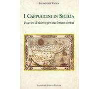 I cappuccini in Sicilia. Percorsi di ricerca per una lettura storica
