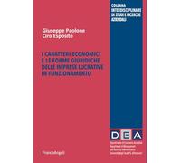 I caratteri economici e le forme giuridiche delle imprese lucrative in funzionamento