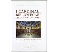 I cardinali bibliotecari di santa romana Chiesa: la quadreria nella Biblioteca A