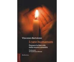 I care humanum. Passare la fiaccola della nuova umanità