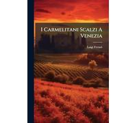 I Carmelitani Scalzi A Venezia