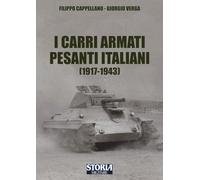 I carri armati pesanti italiani (1917-1945)