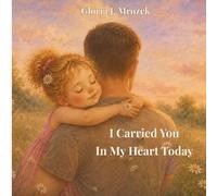 I Carried You In My Heart Today