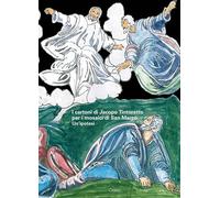 I cartoni di Jacopo Tintoretto per i mosaici di San Marco. Un'ipotesi - [Cicero]