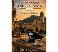 I casi del Brigadiere Andrea Costa: E' successo a Villaprete
