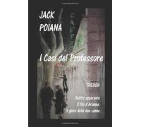 I Casi del Professore: Trilogia