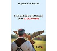 I casi dell’Ispettore Malvano detto il Falconiere