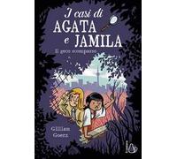 I casi di Agata e Jamila. Il geco scomparso