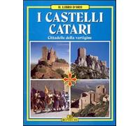 I castelli catari - AA.VV.