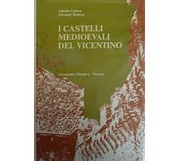 I castelli medioevali del vicentino