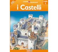 I castelli. Pianeta storia. Livello 1. Ediz. illustrata