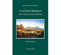I Castelli Romani nella penna degli scrittori