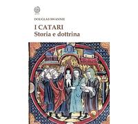 I catari. Storia e dottrina