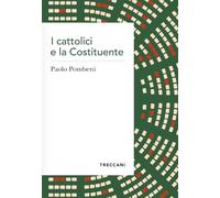 I cattolici e la Costituente