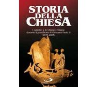 I cattolici e le Chiese cristiane durante il pontificato di Giovanni Paolo II (1978-2005)